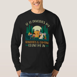 If It Involves My Grandkids And Camping, Count Me T-Shirt