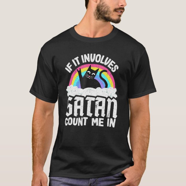 If It Involves Satan Count Me In Cat Heavy Metal R T-Shirt (Front)