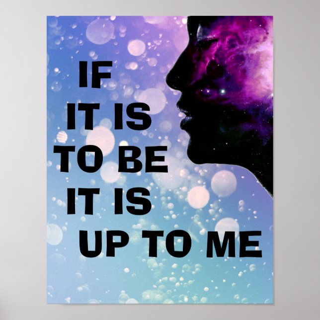 "If it is to be ... it is up to me" Poster (Front)