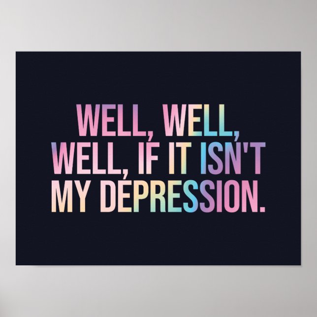 If it isn't my depression poster (Front)