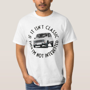 If it isn'tclassic with R 4L T-Shirt