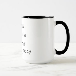 If It Requires Pants... Mug