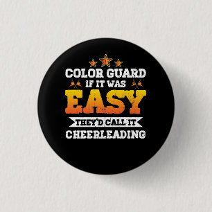 If It Was Easy They_d Call It Cheerleading Colour  3 Cm Round Badge