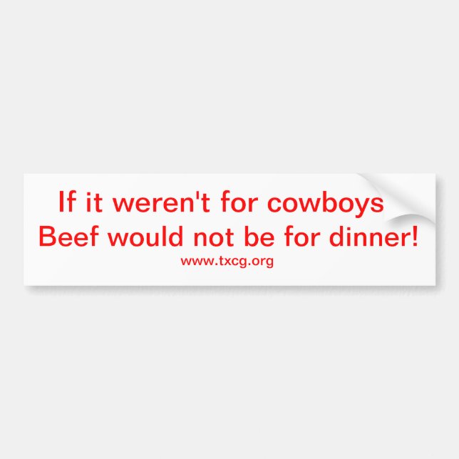 if it weren't for cowboys bumper sticker (Front)