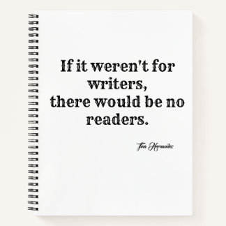 If it weren't for writers notebook