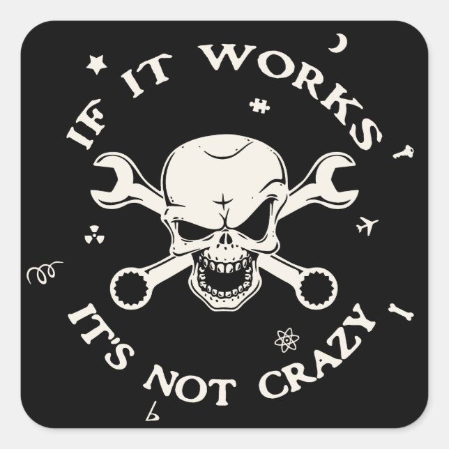 If It Works Square Sticker (Front)