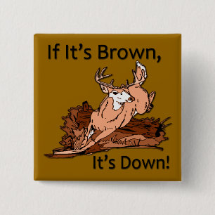 If it's brown, it's down hunting design black 15 cm square badge