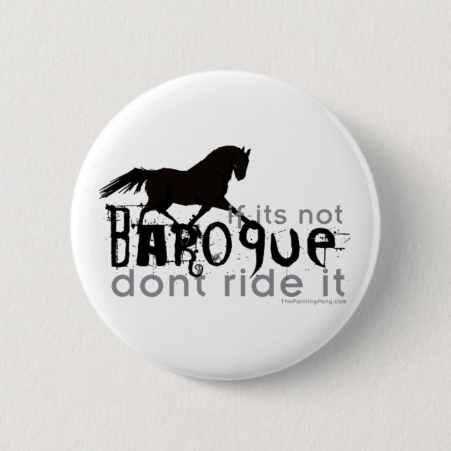 If It's Not Baroque 6 Cm Round Badge (Front)