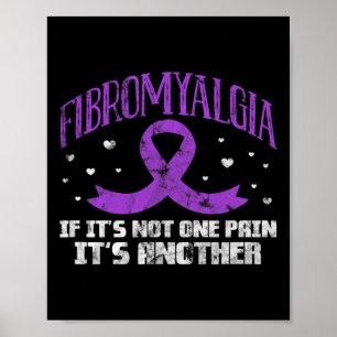 If It's Not One Pain It's Another Fibro Grunge  Poster