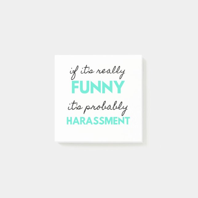 If It's Really Funny It's Probably Harassment 2 Post-it Notes (Front)
