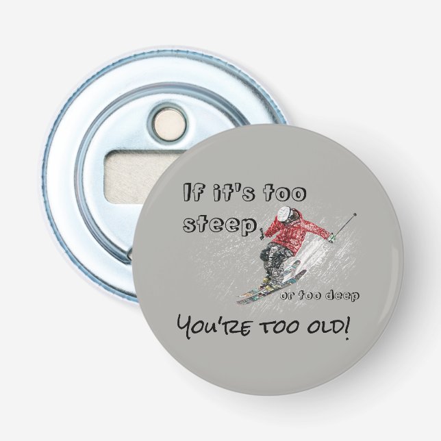 If It's Too Steep Bottle Opener (Front)