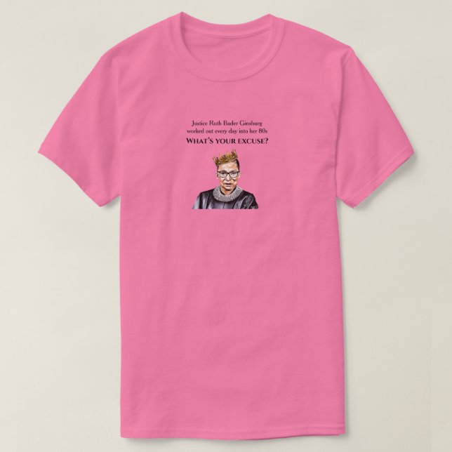 If Justice Ruth Bader Ginsburg worked out, pink T-Shirt (Design Front)