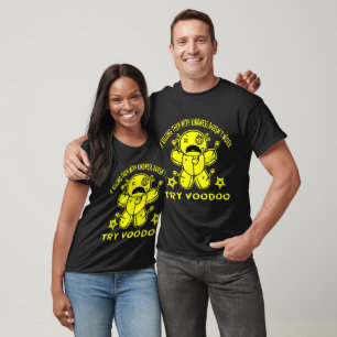 If Killing Them With Kindness Doesn’t Work Try Voo T-Shirt