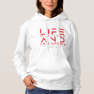 if lf is a soup iam a spoon hoodie