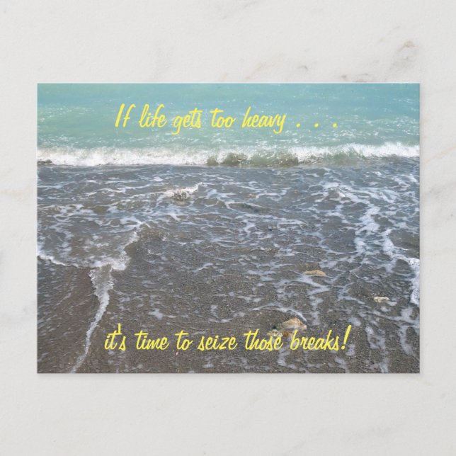 If life gets too heavy Inspirational Postcard (2b) (Front)