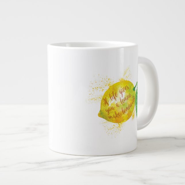 If Life Gives You A Lemon, Make Lemonade Large Coffee Mug (Front Right)