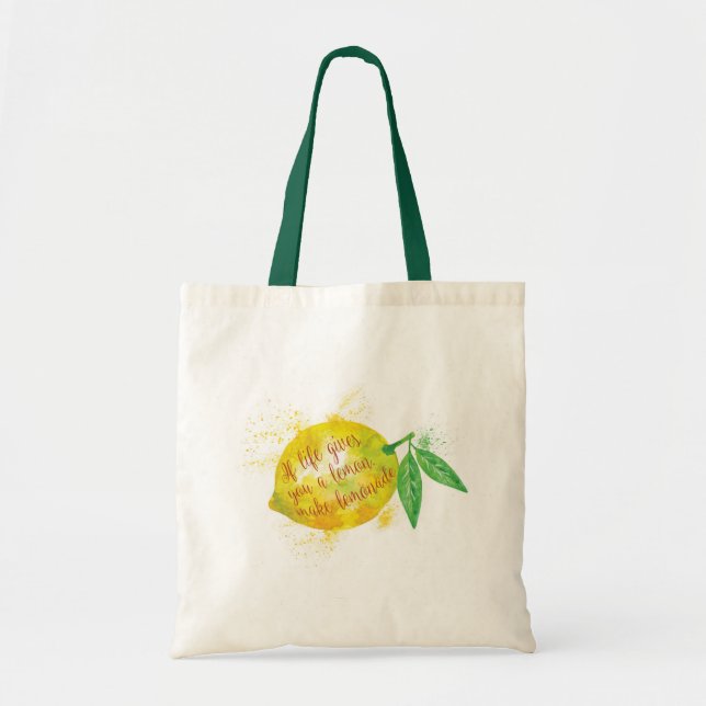 If Life Gives You A Lemon, Make Lemonade Tote Bag (Front)