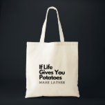 If Life Gives you a Potatoes Make a Latke  Tote Bag<br><div class="desc">Hanukkah humour,  Jewish food pun,  potato joke,  latke lover fun,  Jewish culture laugh,  Hanukkah 2025,  traditional meets modern,  festival of lights funny,  Jewish holiday food,  witty holiday saying</div>