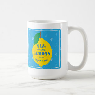 If Life Gives You Lemons, Grab Tequila And Salt Coffee Mug