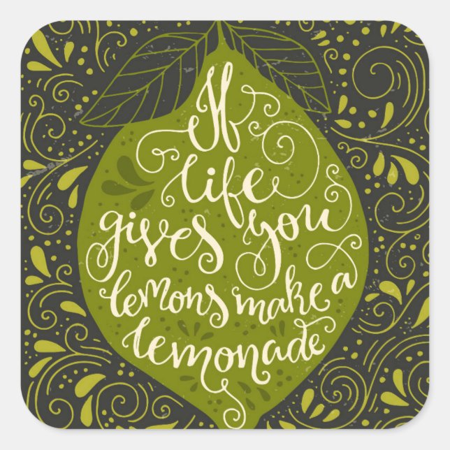 If Life Gives You Lemons Make A Lemonade Square Sticker (Front)
