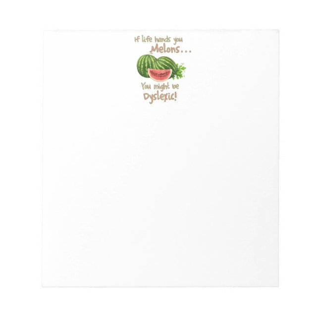 If Life Hands You Melons Notepad (Front)