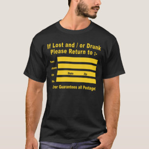 If Lost and / or Drunk Please Return to T-Shirt