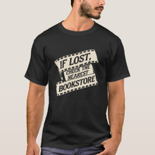 If Lost, Check the Nearest Bookstore T-Shirt