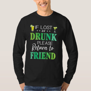 If Lost or Drunk Please Return to Friend T-Shirt