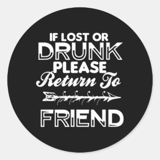 If Lost Or Return To My Friend Shirt Funny Gift Classic Round Sticker