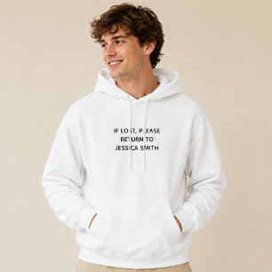 IF LOST RETURN TO Custom Name  Hoodie