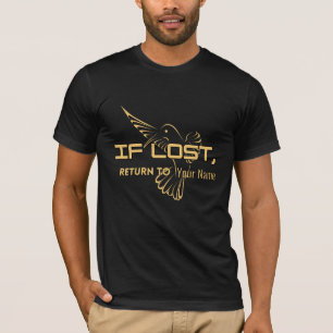 If Lost Return To 'Name' – Funny Personalize T-Shirt