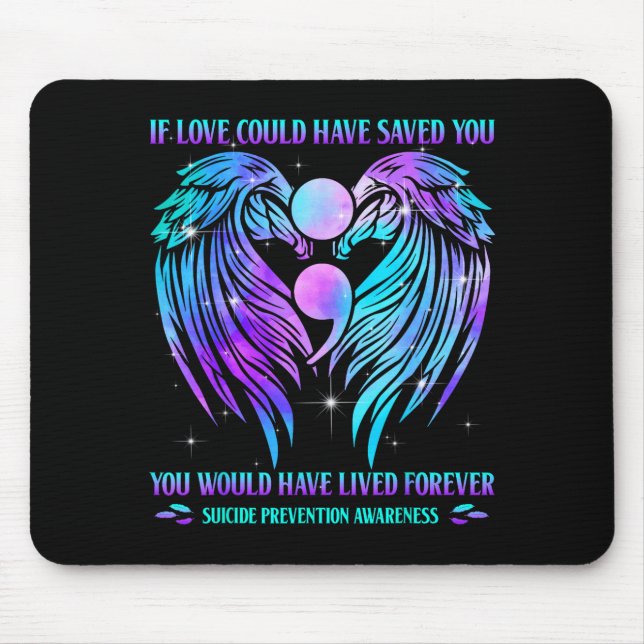 If love could have saved you prevention awareness  mouse pad (Front)