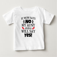If Mum Says No My Aunt Will Say Yes
