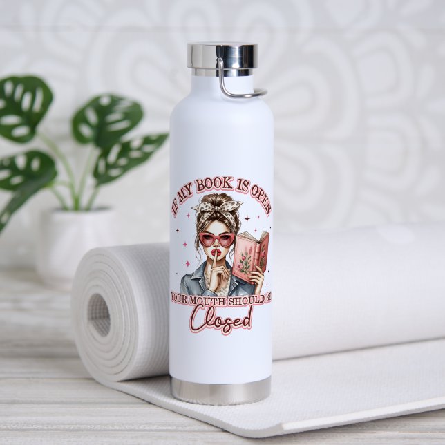 If My Book Is Open...  Water Bottle (Yoga (Rotated))