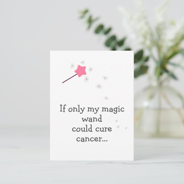 If My Magic Wand Could Cancer - Cute Encouragement Postcard (Standing Front)