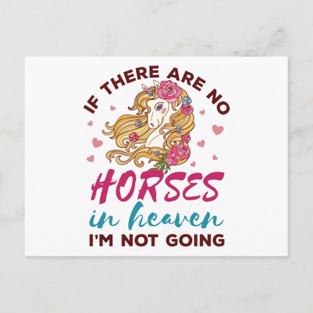 If No Horses in Heaven I"m Not Going Horse Lover Postcard (Front)