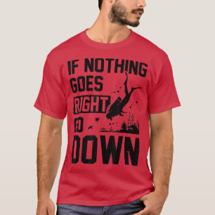 If Nothing Goes Right Go Down Scuba Diver Diving S T-Shirt