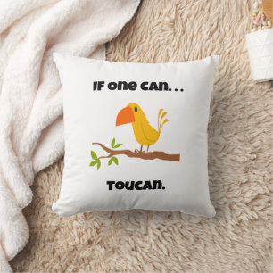 If One Can. . .Toucan, Funny Pun Cartoon Cushion