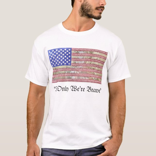 "If Only We're Brave" T-Shirt (Front)