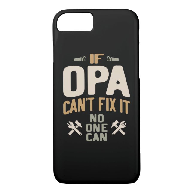 If Opa Can't Fix It No One Can - Father & Grandpa Case-Mate iPhone Case (Back)