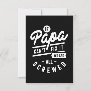 If Papa Can't Fix It We Are All Screwed RSVP Card
