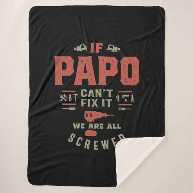 If Papo Can't Fix It We Are Screwed Sherpa Blanket (Front)