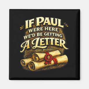 If paul here be getting a letter funny christian magnet