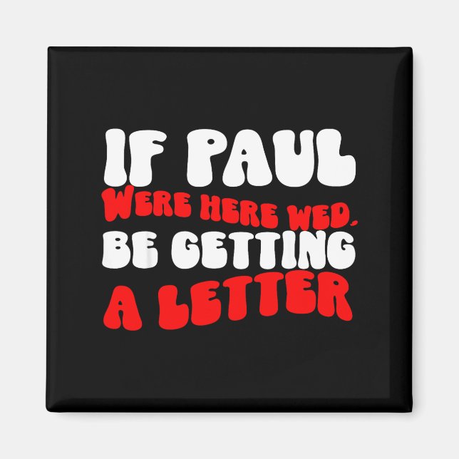 If paul here be getting a letter funny christian magnet (Front)