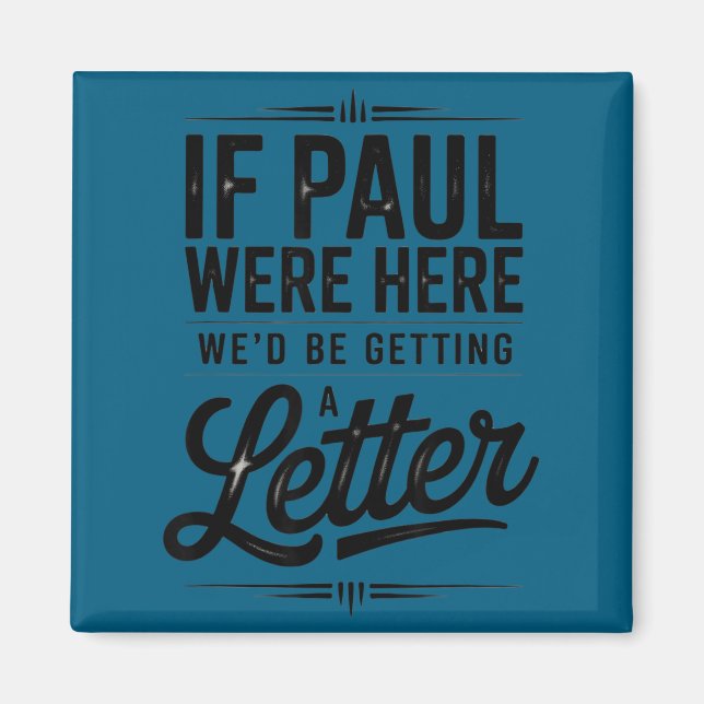 If paul here be getting a letter funny christian magnet (Front)
