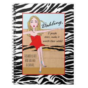 "If people stare, make it worthwhile!" Spiral Notebook