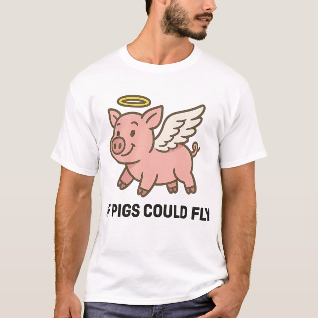 If pigs could fly - piggie angel T-Shirt (Front)