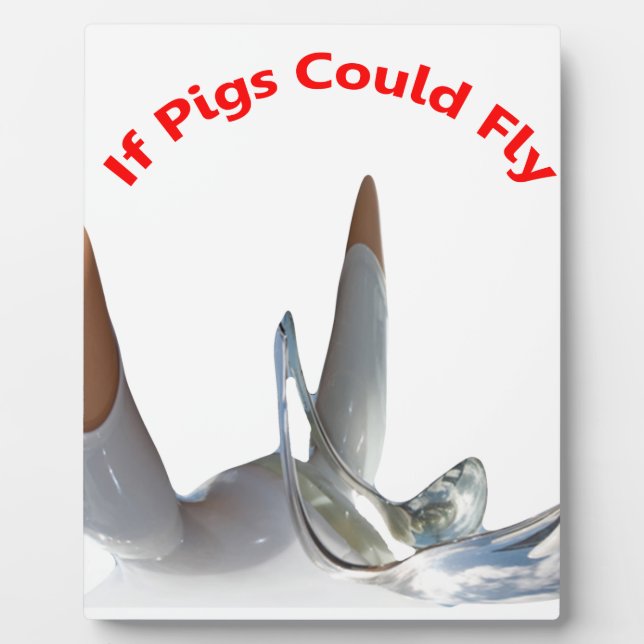 If Pigs Could Fly Plaque (Front)