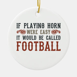 If Playing Horn Were Easy Ceramic Tree Decoration