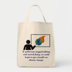 If Politicians Stopped Talking - Climate Change Qu Tote Bag